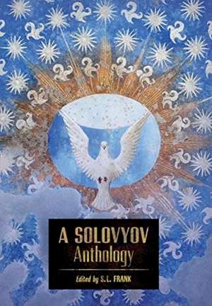 A Solovyov Anthology de Vladimir Solovyov