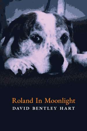 Roland in Moonlight de David Bentley Hart