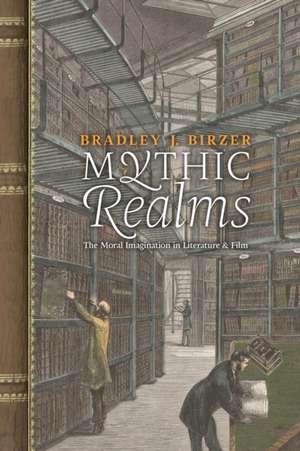 Mythic Realms de Bradley J. Birzer