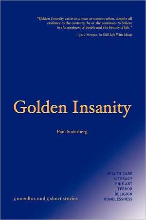 Golden Insanity de Paul Soderberg