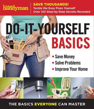 Family Handyman Do-It-Herself Basics de Editors of Family Handyman