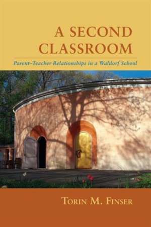 A Second Classroom de Torin M. Finser