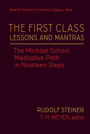 The First Class Lessons and Mantras de Steiner Rudolf Rudolf