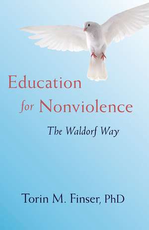 Education for Nonviolence de Torin M Finser