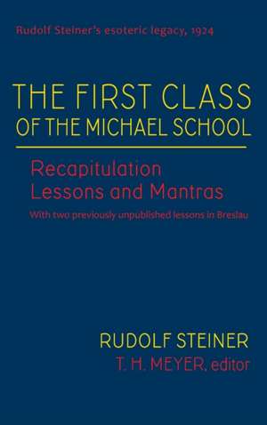 The First Class of the Michael School de Rudolf Steiner