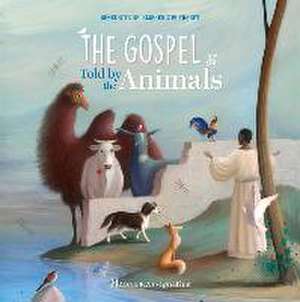 The Gospel Told by the Animals de Bénédicte Delelis