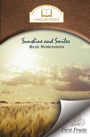 Sunshine and Smiles de Bud Robinson