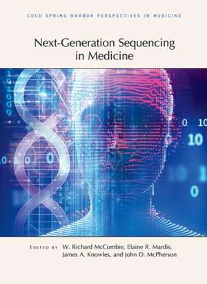 Next-Generation Sequencing in Medicine de W Richard McCombie