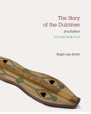 The Story of the Dulcimer de Ralph Lee Smith