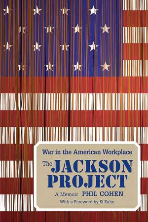 The Jackson Project: War in the American Workplace de Phil Cohen