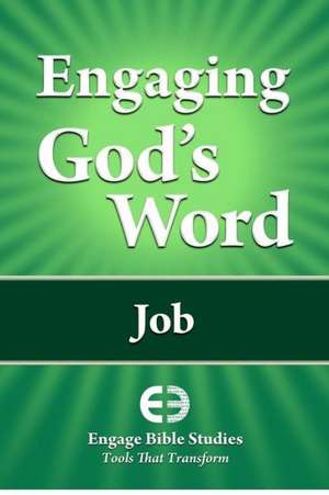 Engaging God's Word: Job de Community Bible Study