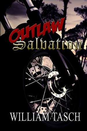 Outlaw Salvation de William Tasch