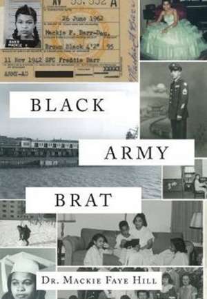 Black Army Brat de MacKie Faye Hill