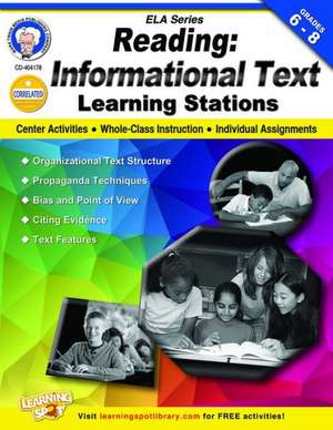 Reading, Grades 6 - 8: Informational Text Learning Stations de Schyrlet Cameron