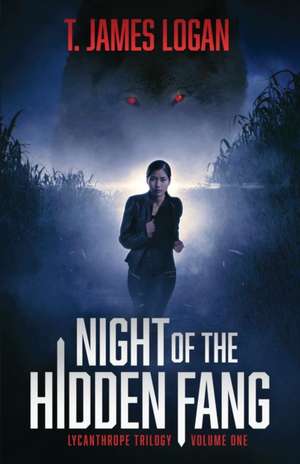 Night of the Hidden Fang de T James Logan