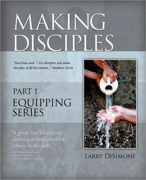 Making Disciples de Larry Disimone