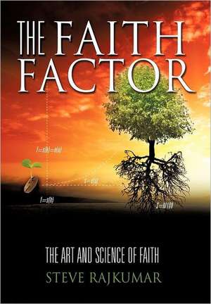 The Faith Factor: The Religious and Spiritual History of the Christians and Jews de STEVE RAJKUMAR