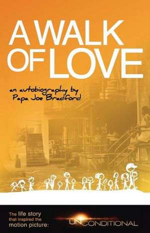 A Walk of Love de Papa Joe Bradford