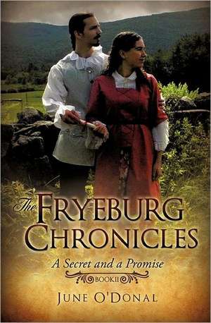 The Fryeburg Chronicles Book II de June O'Donal