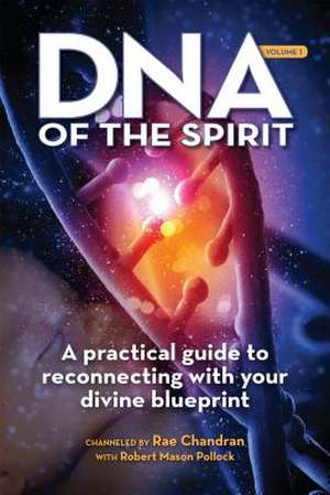 DNA of the Spirit de Rae Chandran