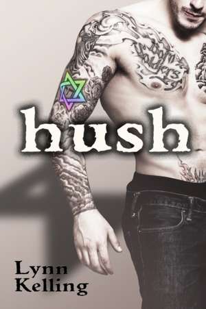 Hush de Lynn Kelling