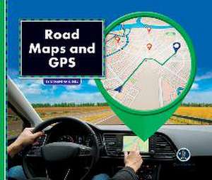 All about Maps: Road Maps & GPS de Samantha S Bell