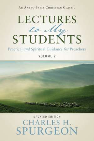 Lectures to My Students de Charles H. Spurgeon