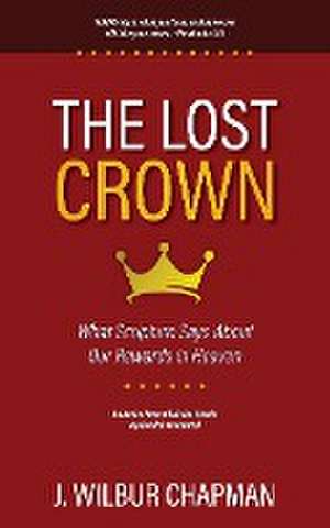 The Lost Crown de J. Wilbur Chapman