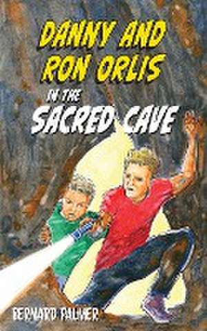 Danny and Ron Orlis in the Sacred Cave de Bernard Palmer