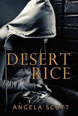 Desert Rice de Angela Scott