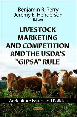 Livestock Marketing & Competition & the USDA's de Benjamin R. Perry