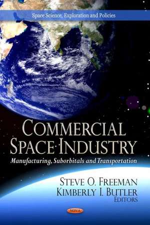 Commercial Space Industry de Steve O. Freeman