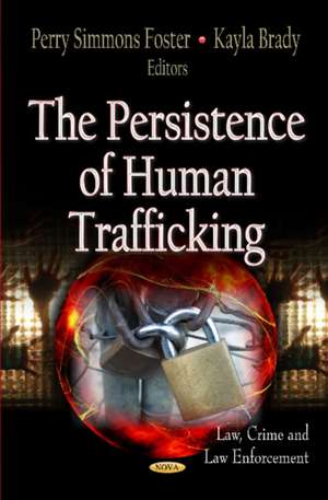 Persistence of Human Trafficking de Perry Simmons Foster