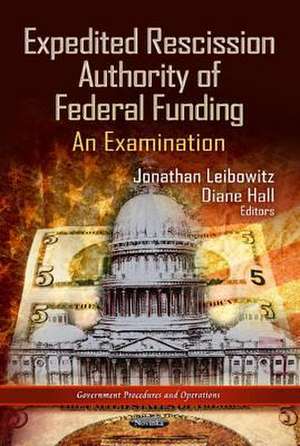 Expedited Rescission Authority of Federal Funding de Jonathan Leibowitz