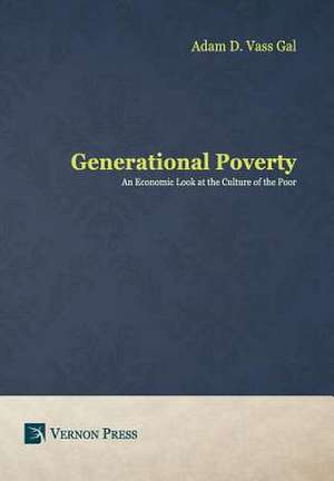 Generational Poverty de Adam D. Vass Gal