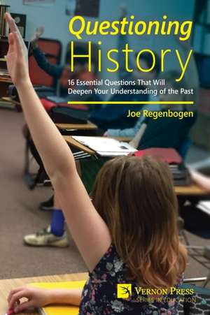 Questioning History de Joe Regenbogen