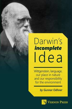 Darwin's Incomplete Idea de Gunnar Odhner