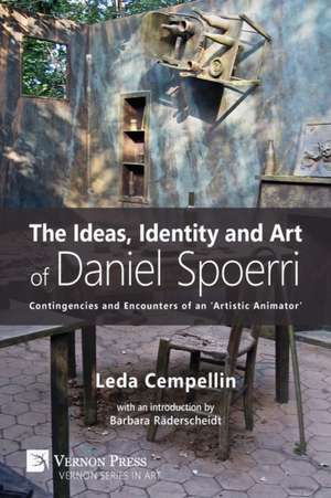 The Ideas, Identity and Art of Daniel Spoerri de Leda Cempellin