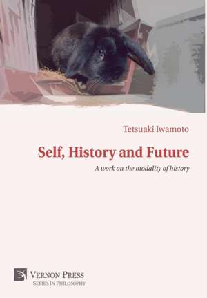 Self, History and Future de Tetsuaki Iwamoto