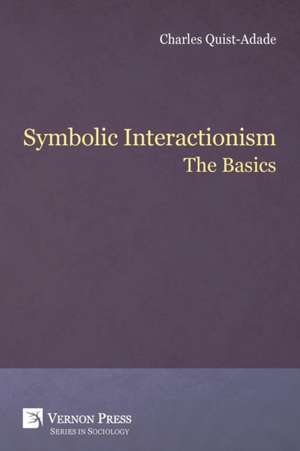 Symbolic Interactionism de Charles Quist-Adade