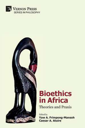 Bioethics in Africa de Caesar A. Atuire