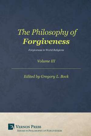 Philosophy of Forgiveness de Gregory L. Bock