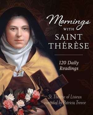 Mornings with Saint Therese de Patricia Treece