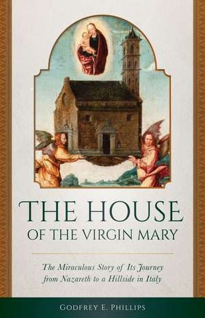 The House of the Virgin Mary de Godfrey Phillips