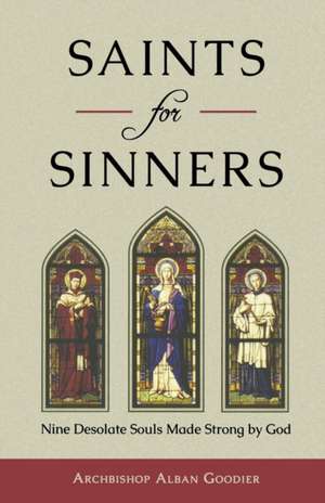 Saints for Sinners de Alban S. J. Goodier