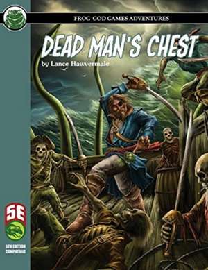 Dead Man's Chest 5e de Lance Hawvermale