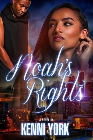 Noah's Rights de Kenni York