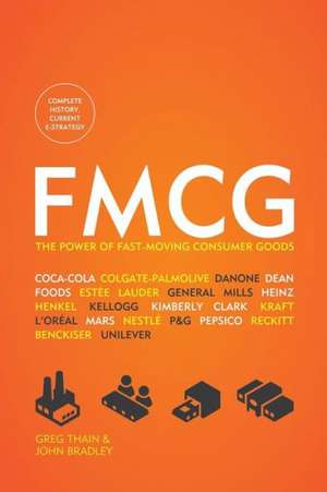 Fmcg: The Power of Fast-Moving Consumer Goods de Greg Thain