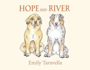 Hope and River de Emily Taravella