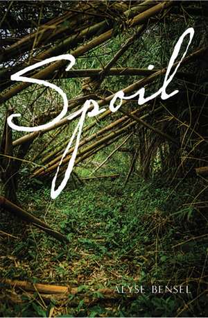 Spoil de Alyse Bensel